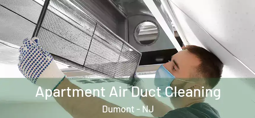  Apartment Air Duct Cleaning Dumont - NJ