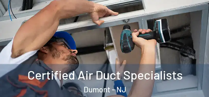 Certified Air Duct Specialists Dumont - NJ
