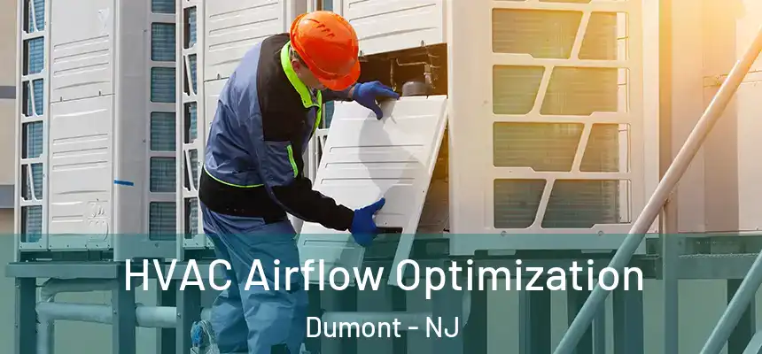  HVAC Airflow Optimization Dumont - NJ
