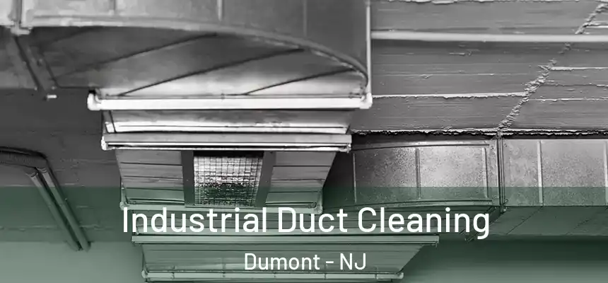 Industrial Duct Cleaning Dumont - NJ