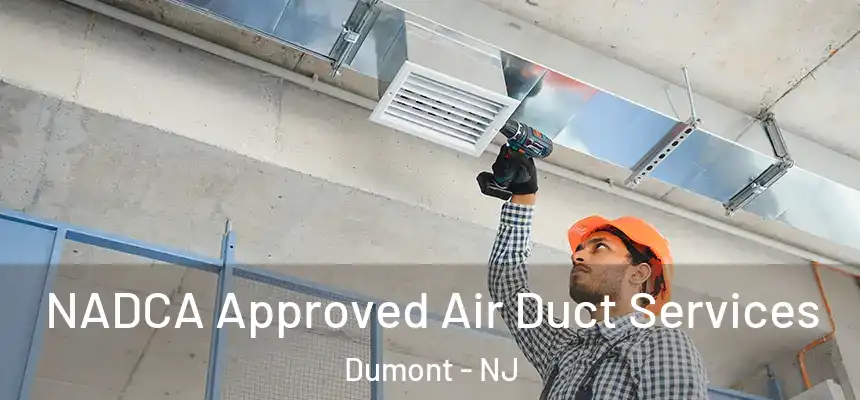 NADCA Approved Air Duct Services Dumont - NJ