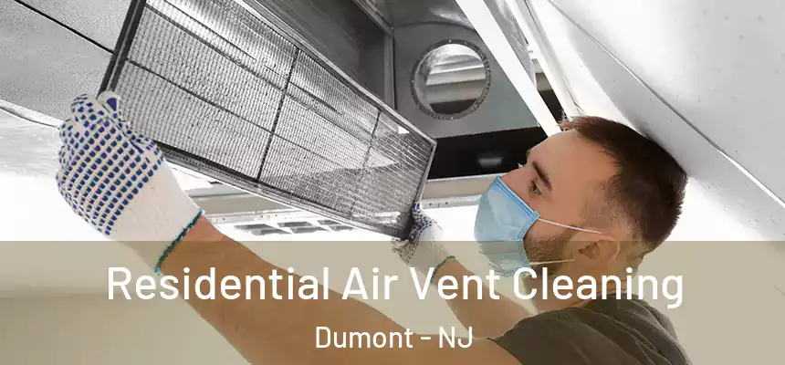 Residential Air Vent Cleaning Dumont - NJ