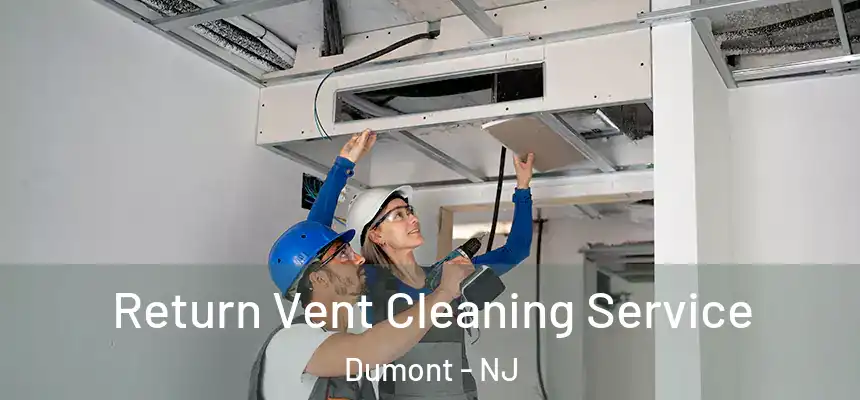  Return Vent Cleaning Service Dumont - NJ