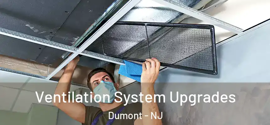  Ventilation System Upgrades Dumont - NJ